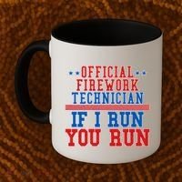 Official Firework Technician If I Run You Run 4th of July Coffee Mug thumb 2