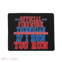 Official Firework Technician If I Run You Run 4th of July Mousepad thumb 0