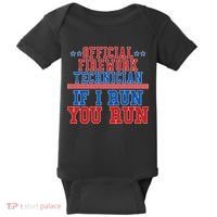 Official Firework Technician If I Run You Run 4th of July Baby Bodysuit thumb 0