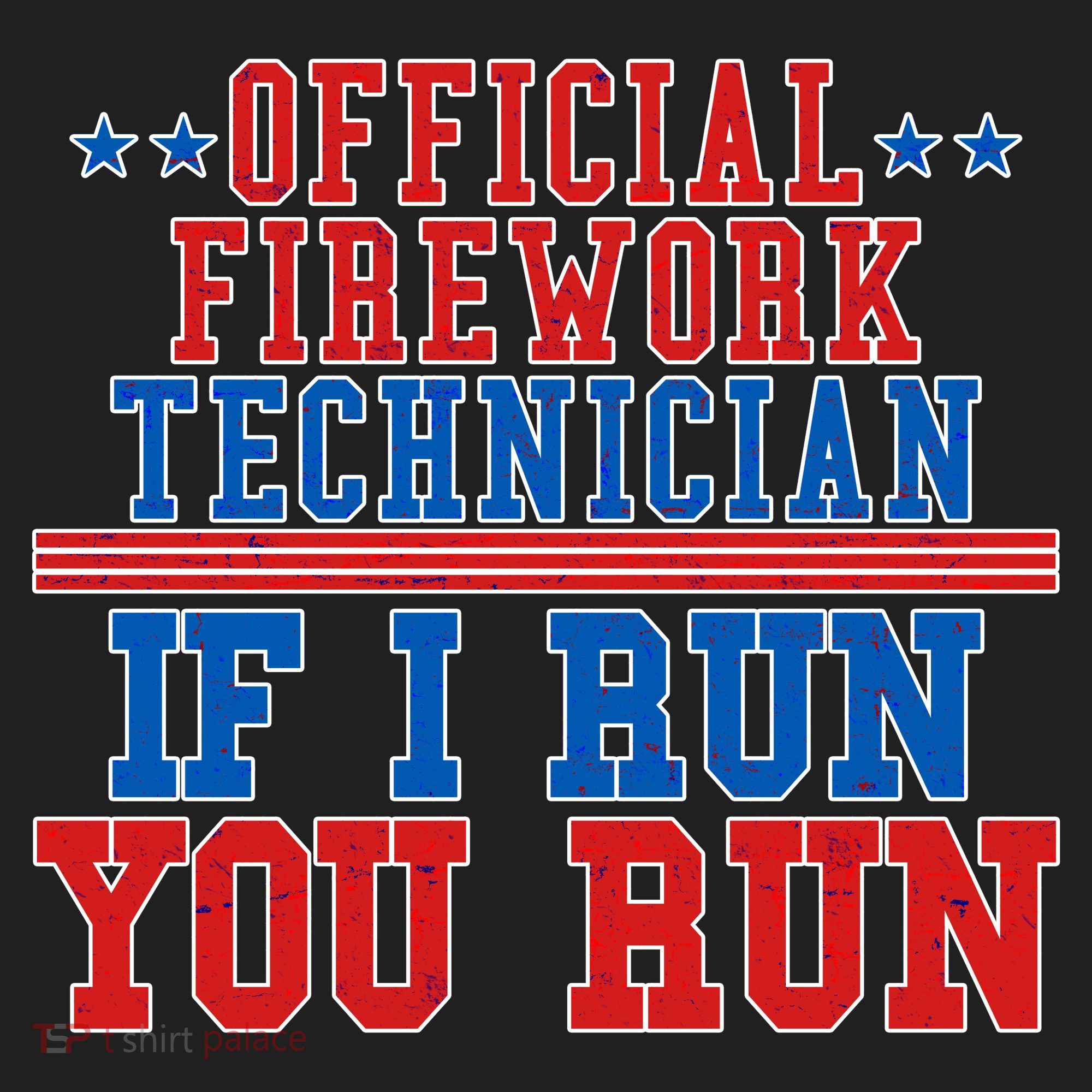 Official Firework Technician If I Run You Run 4th of July Hat