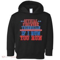 Official Firework Technician If I Run You Run 4th of July Toddler Hoodie thumb 0