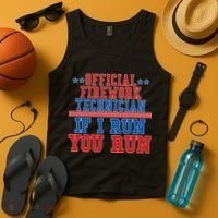 Official Firework Technician If I Run You Run 4th of July Tank Top thumb 4