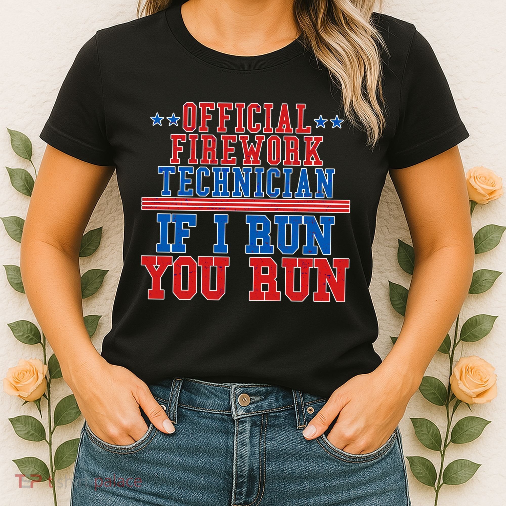 Official Firework Technician If I Run You Run 4th of July Women's T-Shirt
