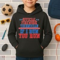 Official Firework Technician If I Run You Run 4th of July Kids Hoodie thumb 2