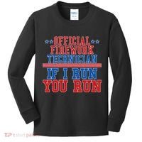 Official Firework Technician If I Run You Run 4th of July Kids Long Sleeve Shirt thumb 0