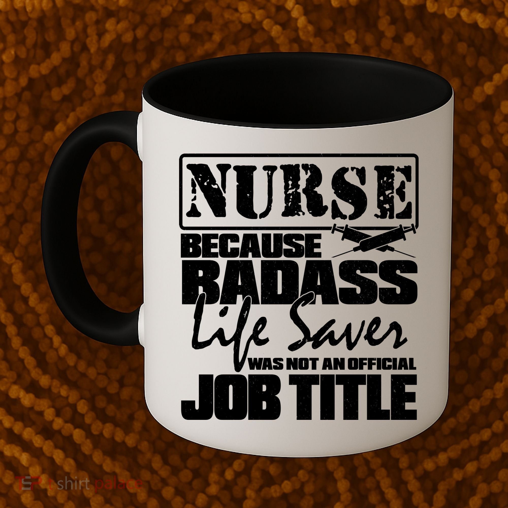 Official Job Title Nurse Bad Ass Life Saver Coffee Mug