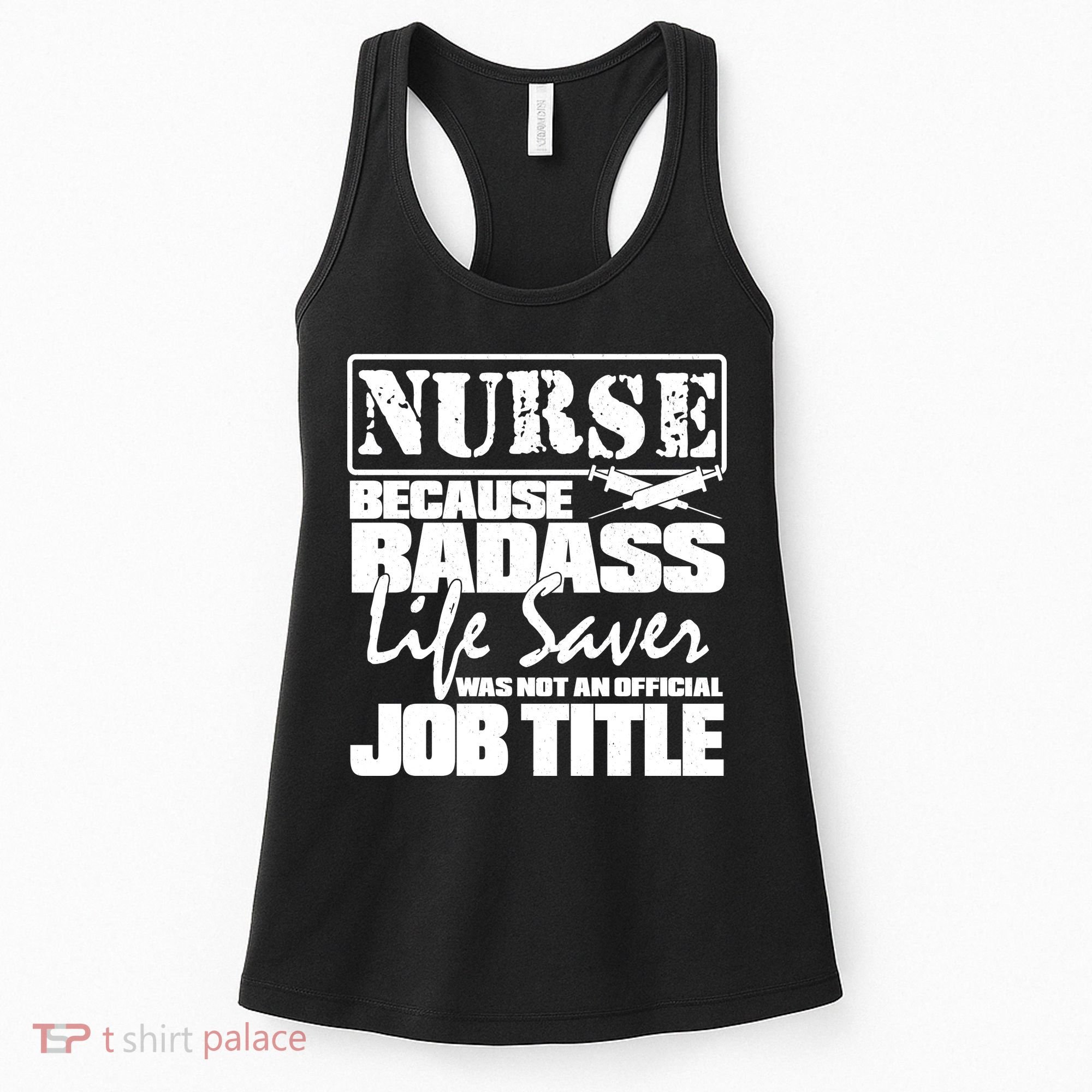 Official Job Title Nurse Bad Ass Life Saver Women's Tank Top