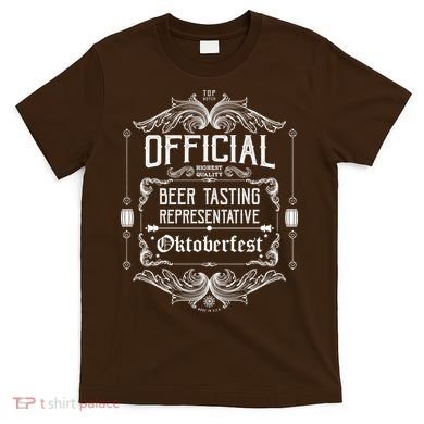 Official Oktoberfest Beer Tasting Representative T-Shirt