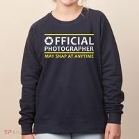 Official Photographer May Snap At Anytime Women's Sweatshirt thumb 0