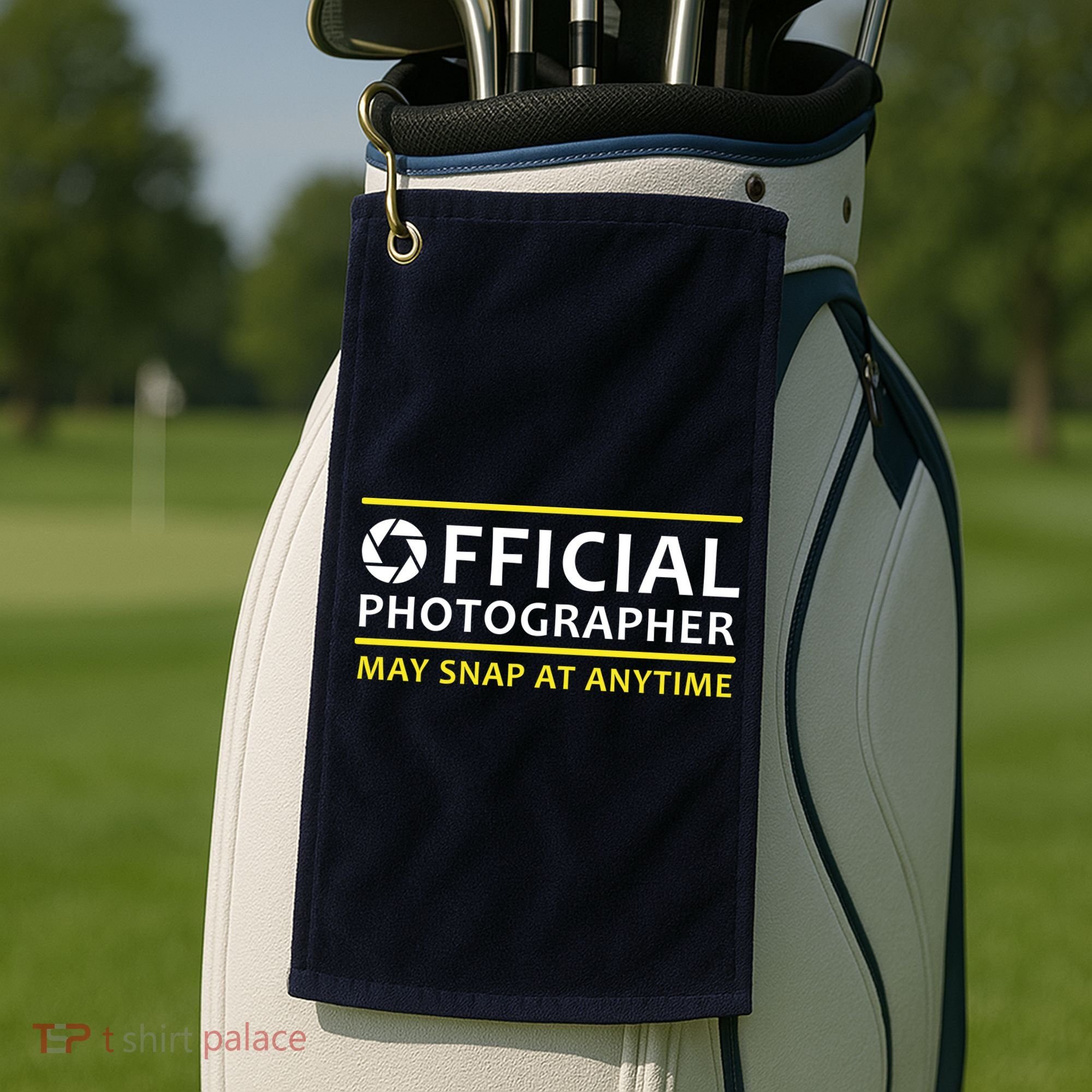 Official Photographer May Snap At Anytime Golf Towel