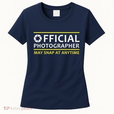 Official Photographer May Snap At Anytime Women's T-Shirt