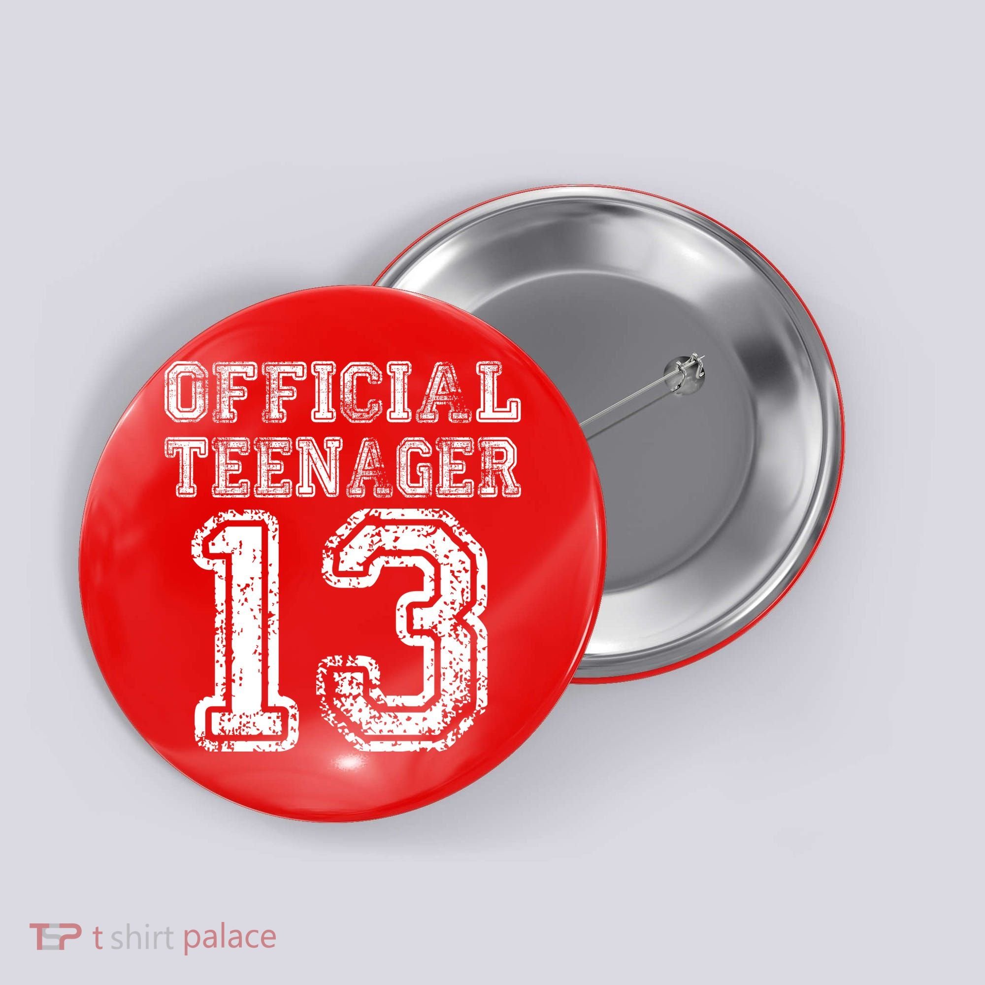 Official Teenager 13th Birthday Button