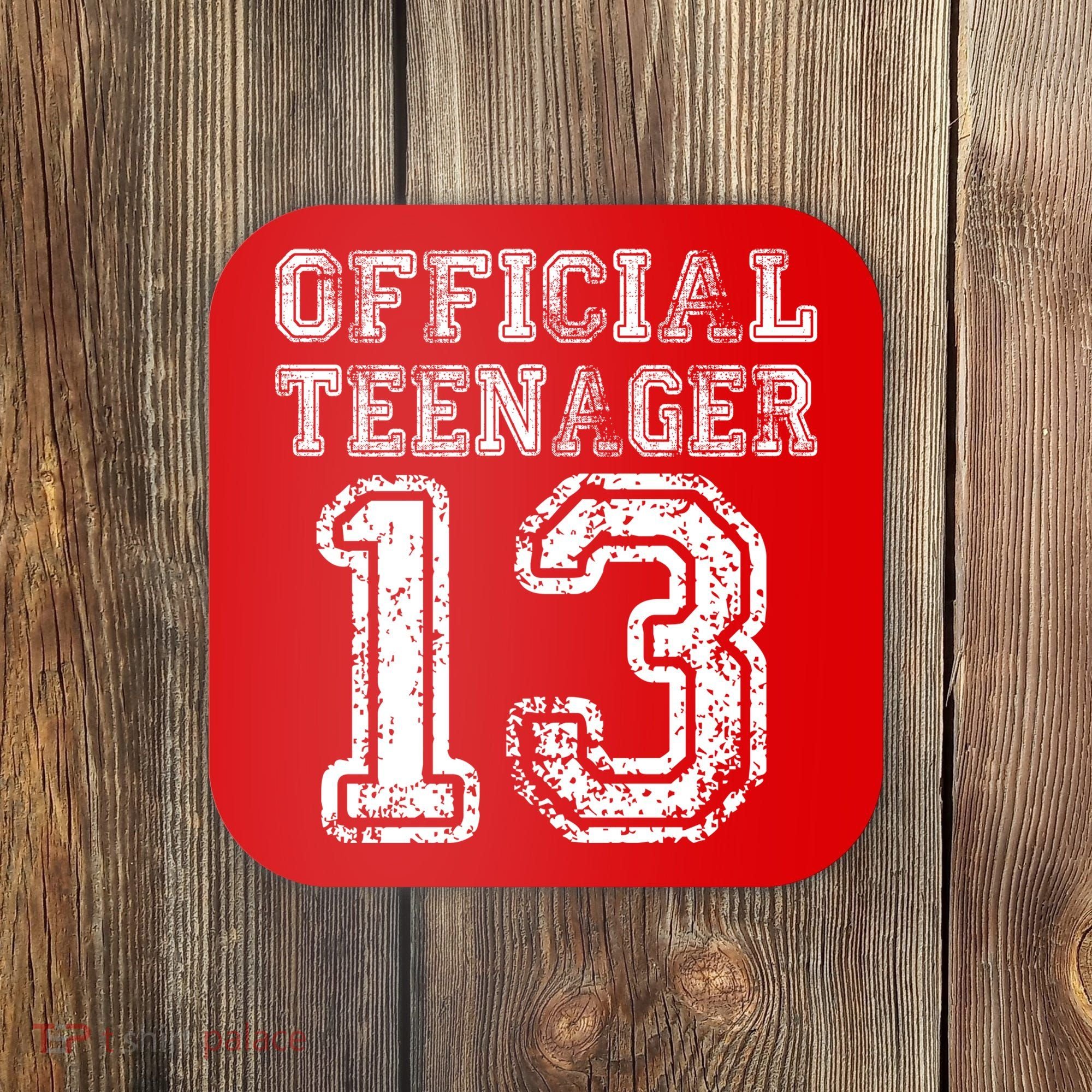 Official Teenager 13th Birthday Coaster