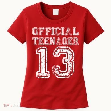 Official Teenager 13th Birthday Women's T-Shirt