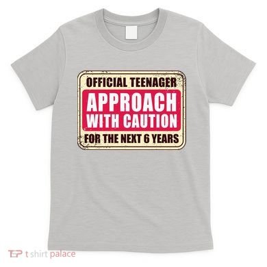 Official Teenager Approach With Caution T-Shirt