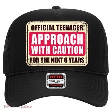 Official Teenager Approach With Caution Hat