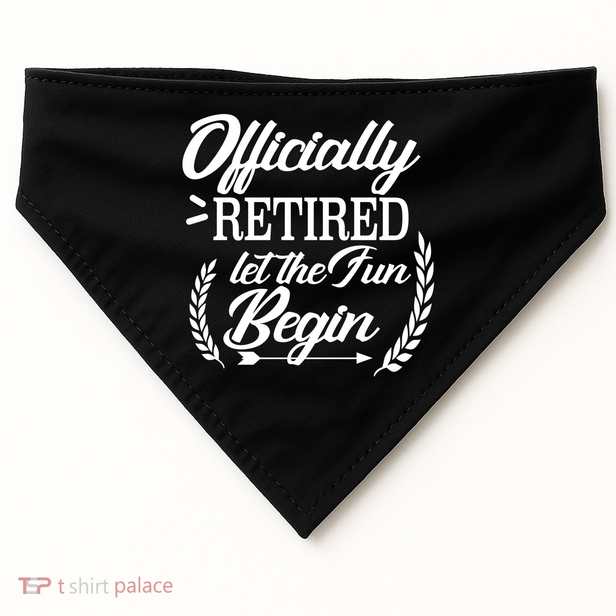 Officially Retired Let The Fun Begin USA-Made Doggie Bandana