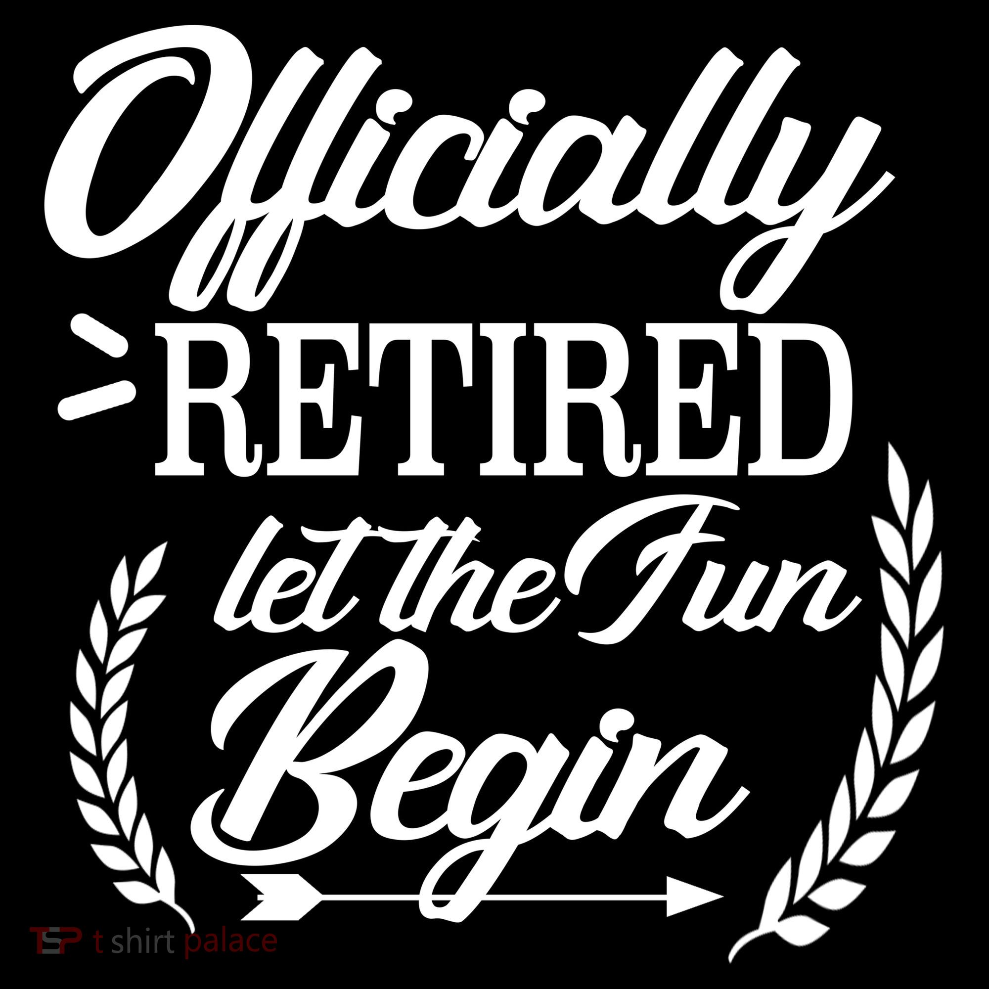 Officially Retired Let The Fun Begin Backpack