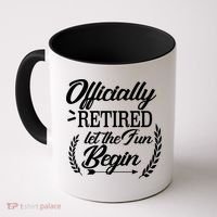 Officially Retired Let The Fun Begin Coffee Mug thumb 0