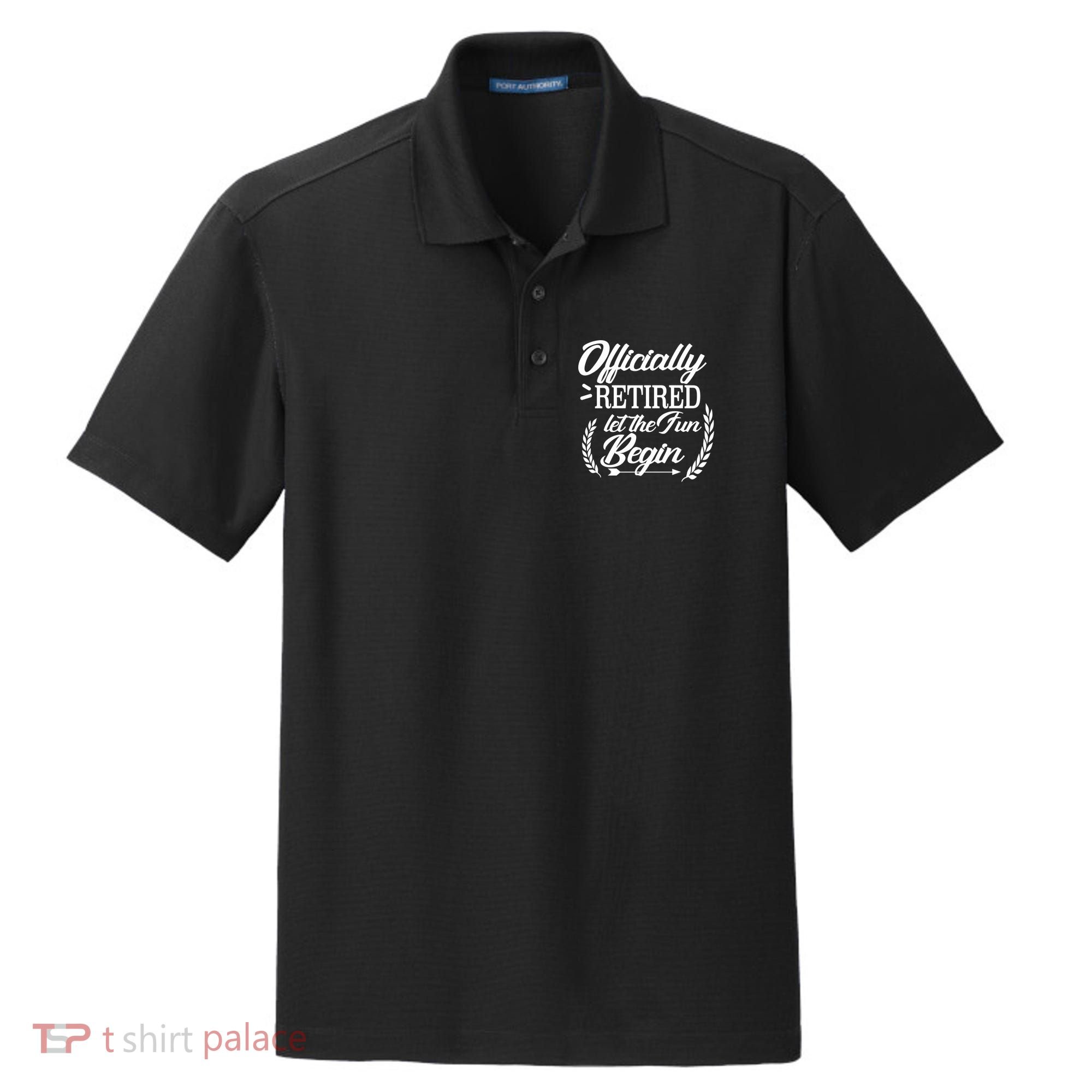 Officially Retired Let The Fun Begin Dry Zone Grid Polo