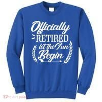 Officially Retired Let The Fun Begin Sweatshirt thumb 0