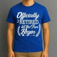 Officially Retired Let The Fun Begin T-Shirt thumb 3