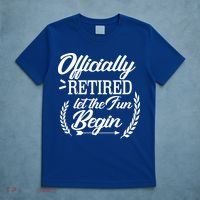 Officially Retired Let The Fun Begin T-Shirt thumb 5
