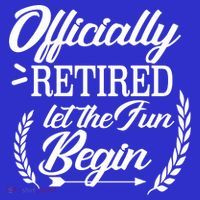 Officially Retired Let The Fun Begin Women's T-Shirt thumb 6