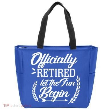 Officially Retired Let The Fun Begin Tote Bag