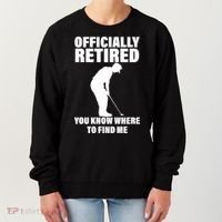 Officially Retired You Know Where To Find Me Women's Sweatshirt thumb 0