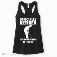 Officially Retired You Know Where To Find Me Women's Tank Top thumb 0