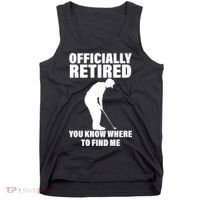 Officially Retired You Know Where To Find Me Tank Top thumb 0