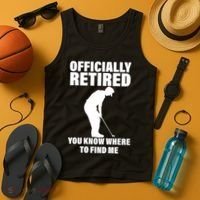 Officially Retired You Know Where To Find Me Tank Top thumb 4