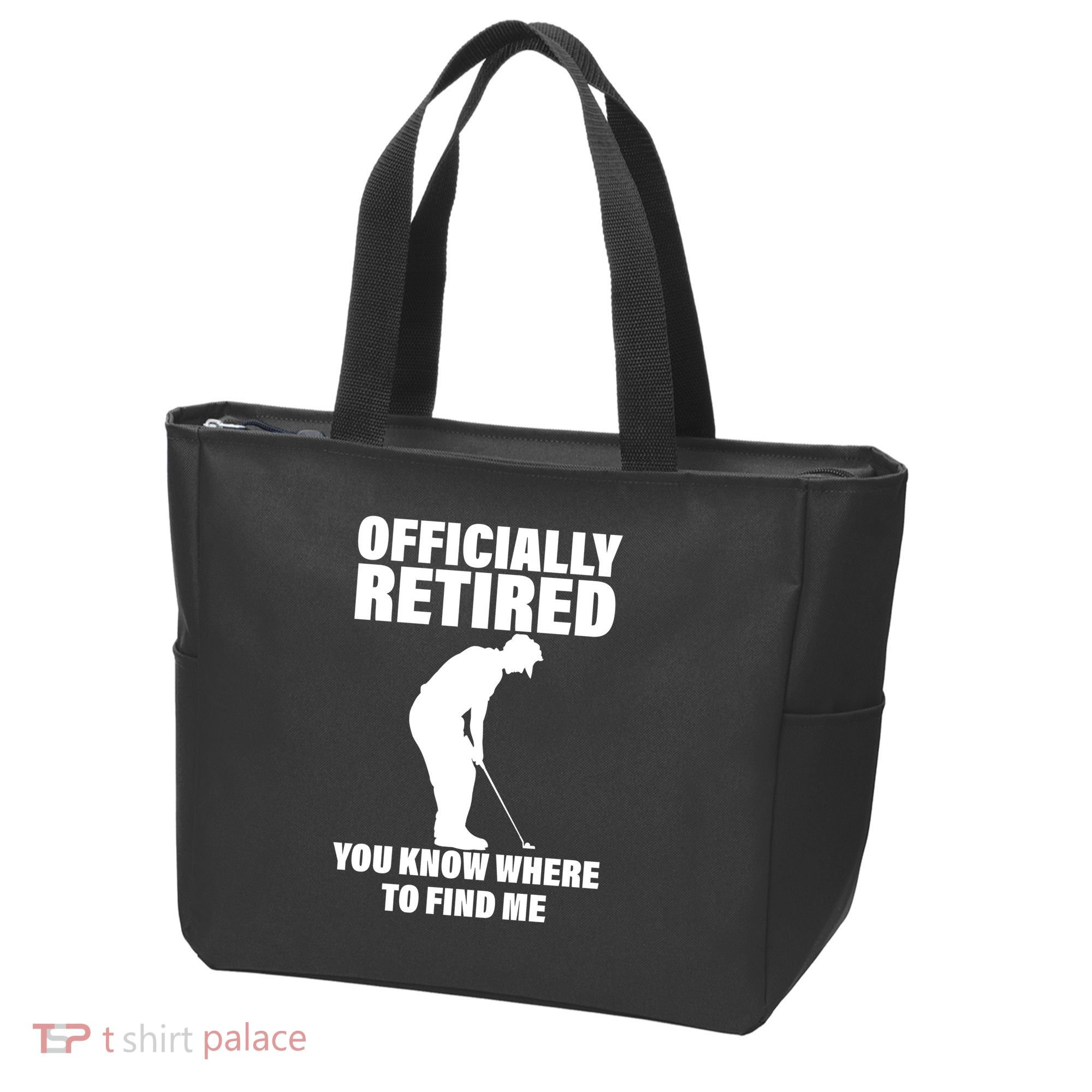 Officially Retired You Know Where To Find Me Tote Bag