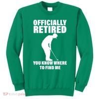 Officially Retired You Know Where To Find Me Sweatshirt thumb 0