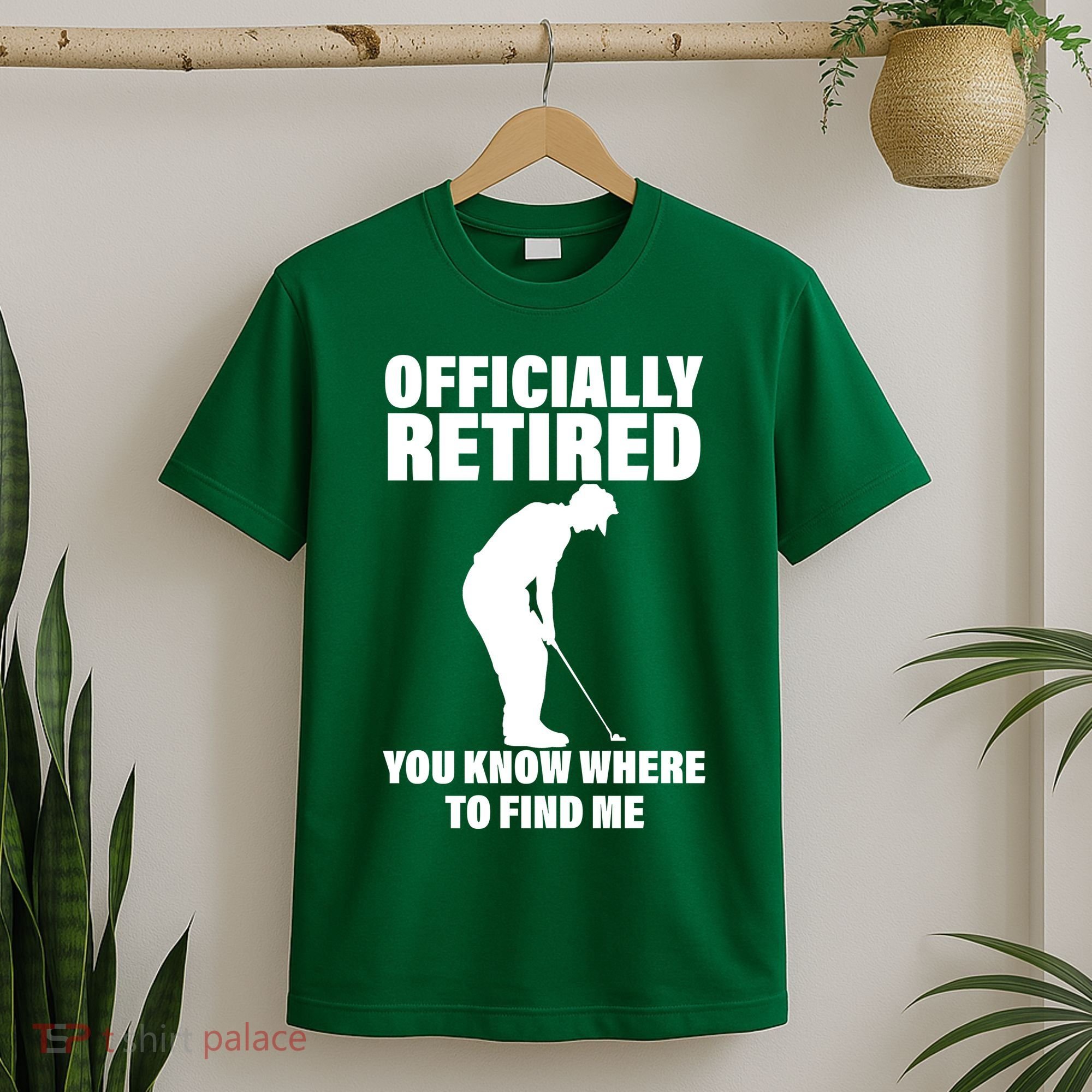 Officially Retired You Know Where To Find Me T-Shirt