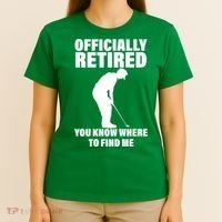 Officially Retired You Know Where To Find Me T-Shirt thumb 4