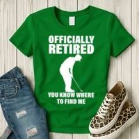 Officially Retired You Know Where To Find Me Women's T-Shirt thumb 3