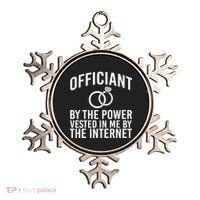 Officiant By The Power Vested I Me By The Internet Ornament thumb 0
