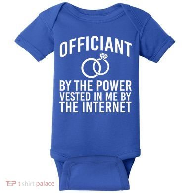 Officiant By The Power Vested I Me By The Internet Baby Bodysuit