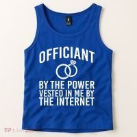 Officiant By The Power Vested I Me By The Internet Tank Top thumb 2
