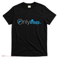 Onlyguns Funny Gun Owner Meme Parody T-Shirt thumb 0