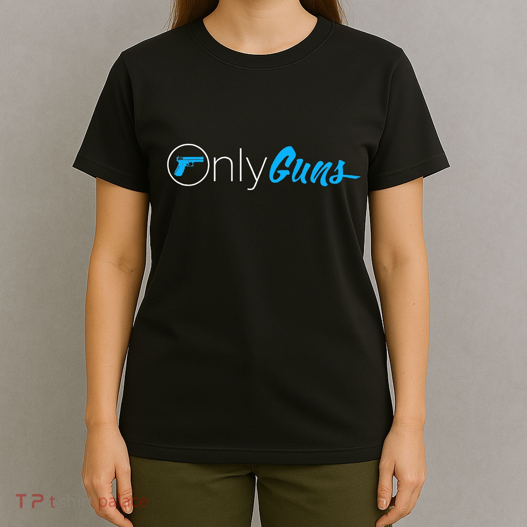 Onlyguns Funny Gun Owner Meme Parody T-Shirt
