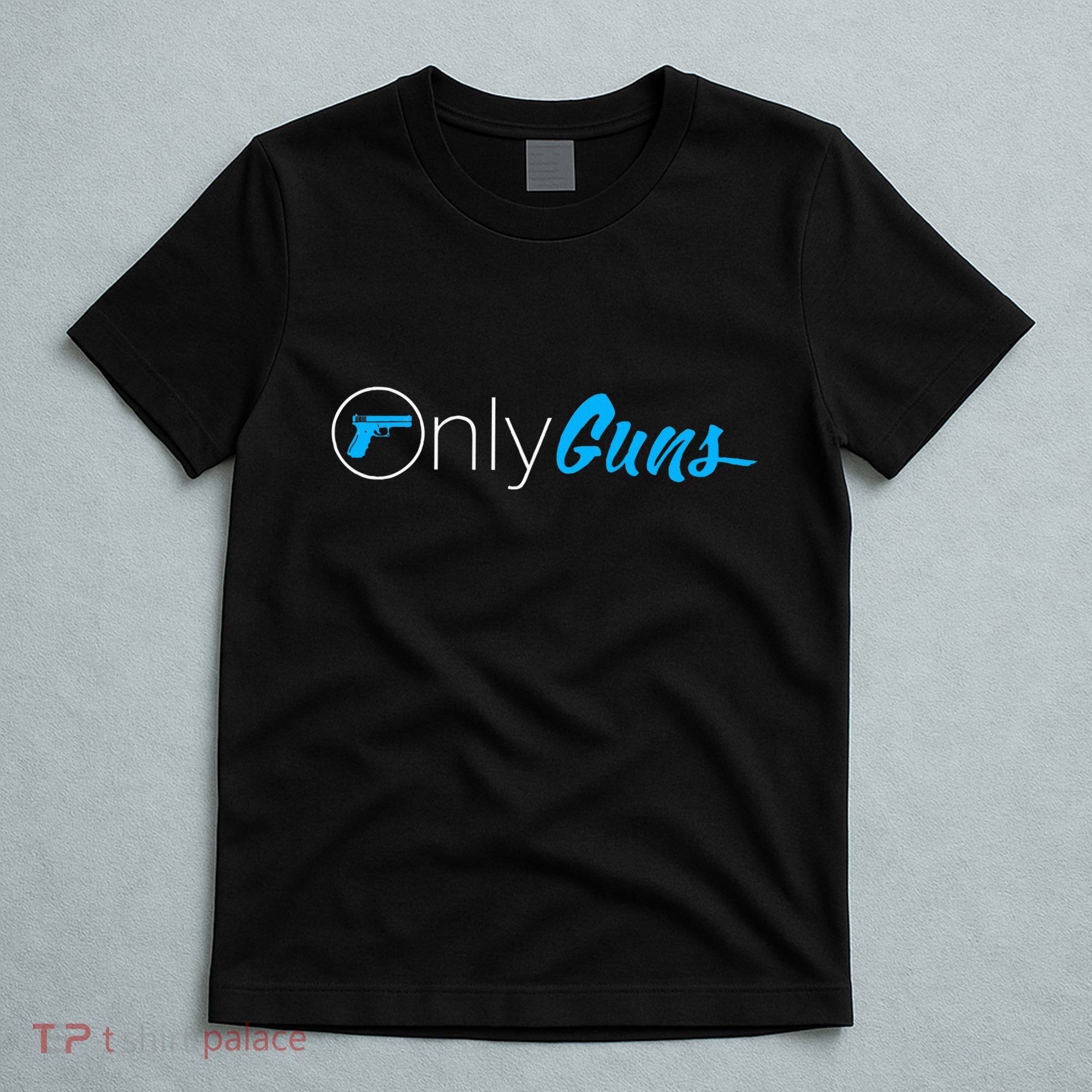 Onlyguns Funny Gun Owner Meme Parody T-Shirt