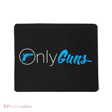 Onlyguns Funny Gun Owner Meme Parody Mousepad