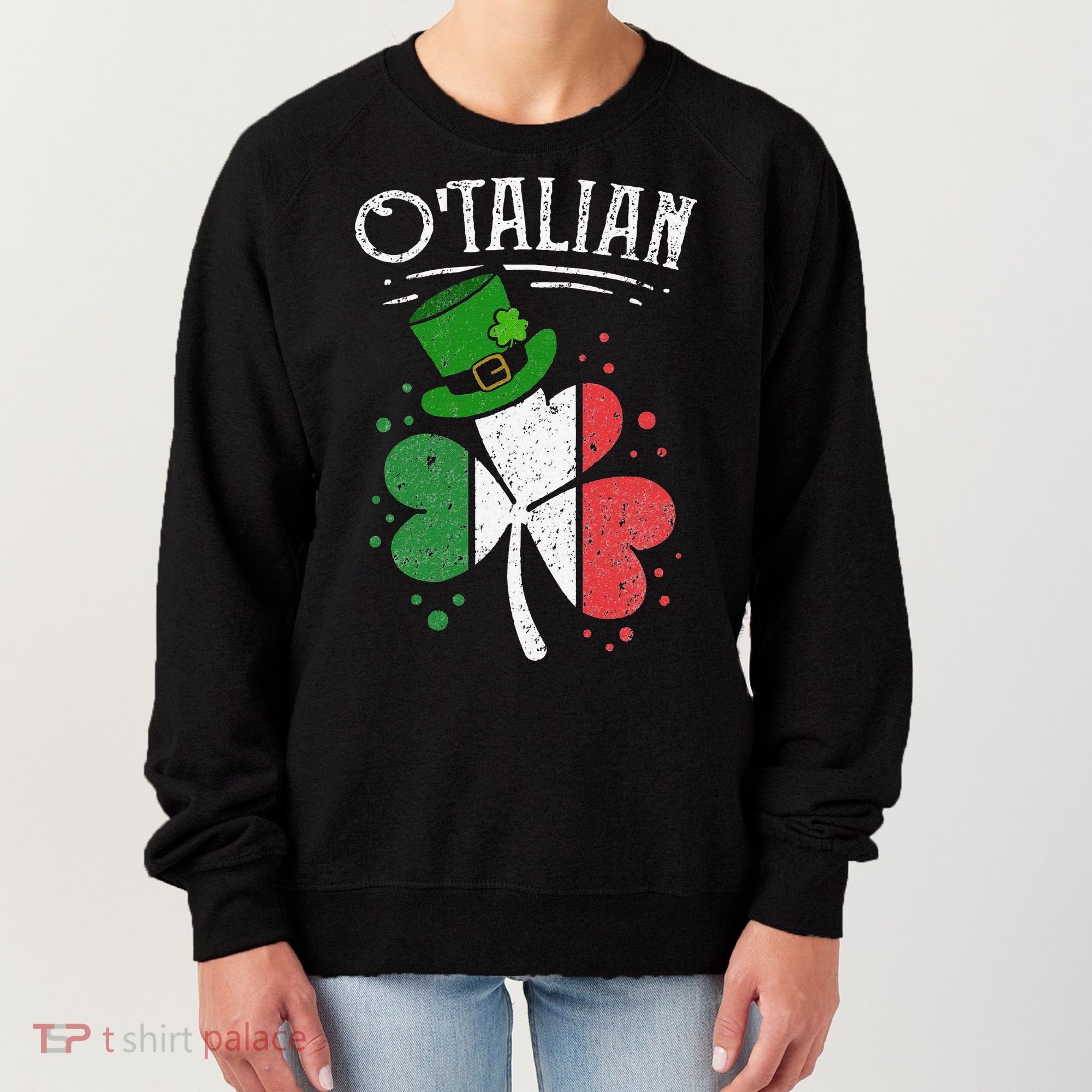 O'talian Funny Italian Irish green St Patrick's Day Women's Sweatshirt