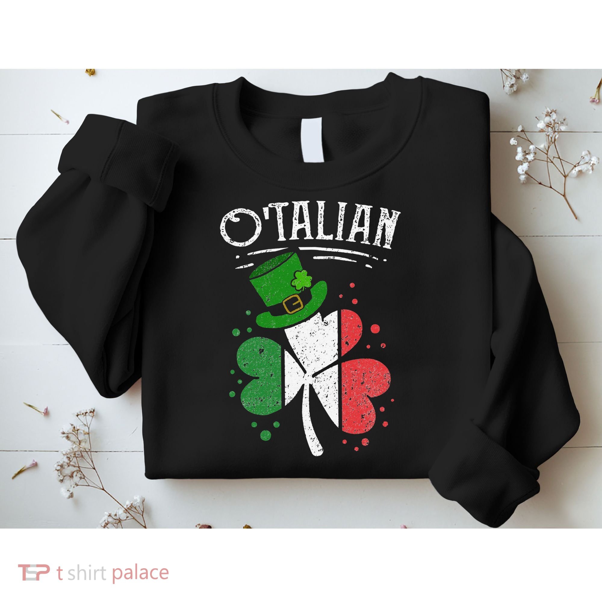 O'talian Funny Italian Irish green St Patrick's Day Sweatshirt