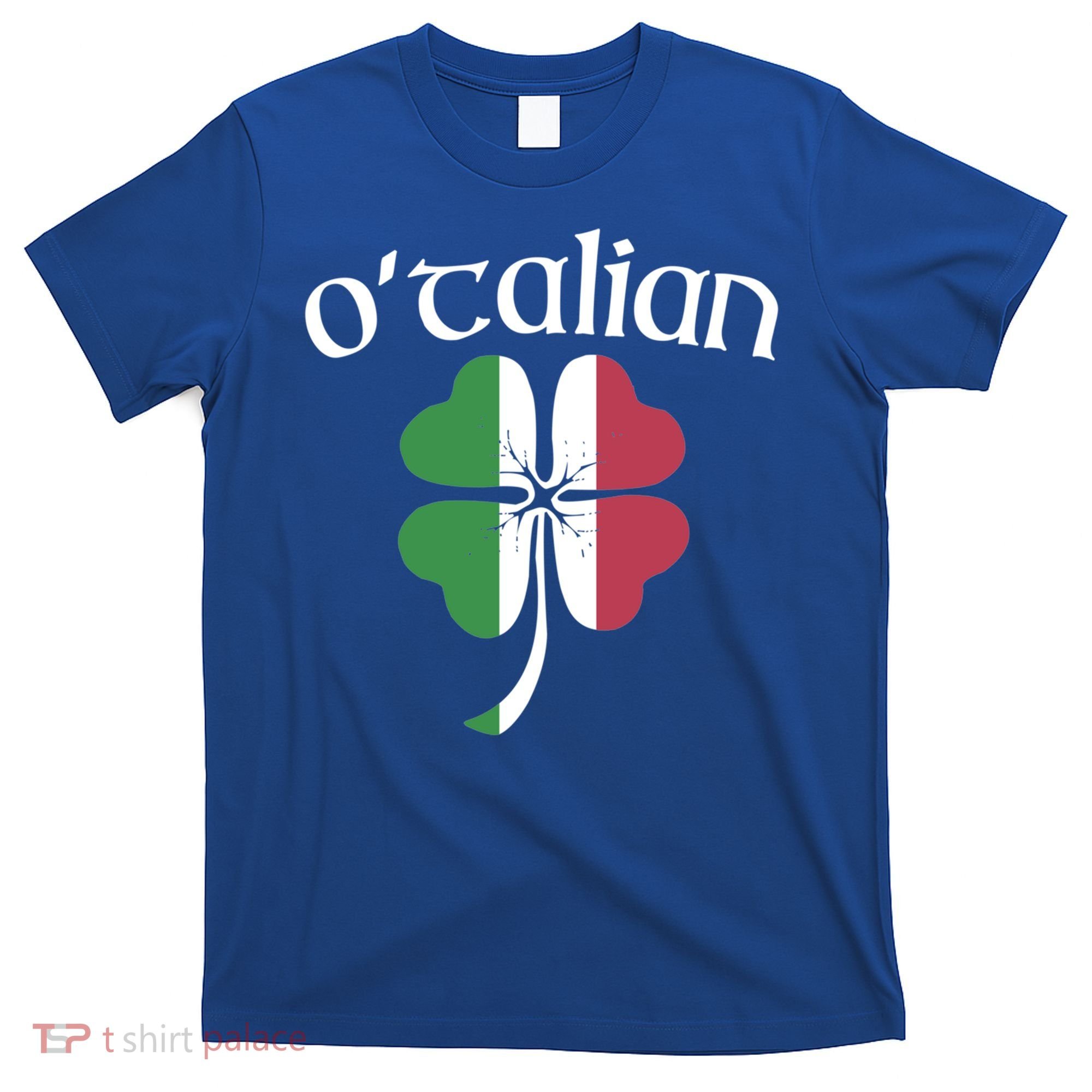 O'talian Funny Italian Irish St Patrick's Day Shamrock Flag Gift T-Shirt