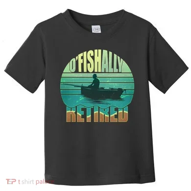 O'fishally Retired Toddler T-Shirt