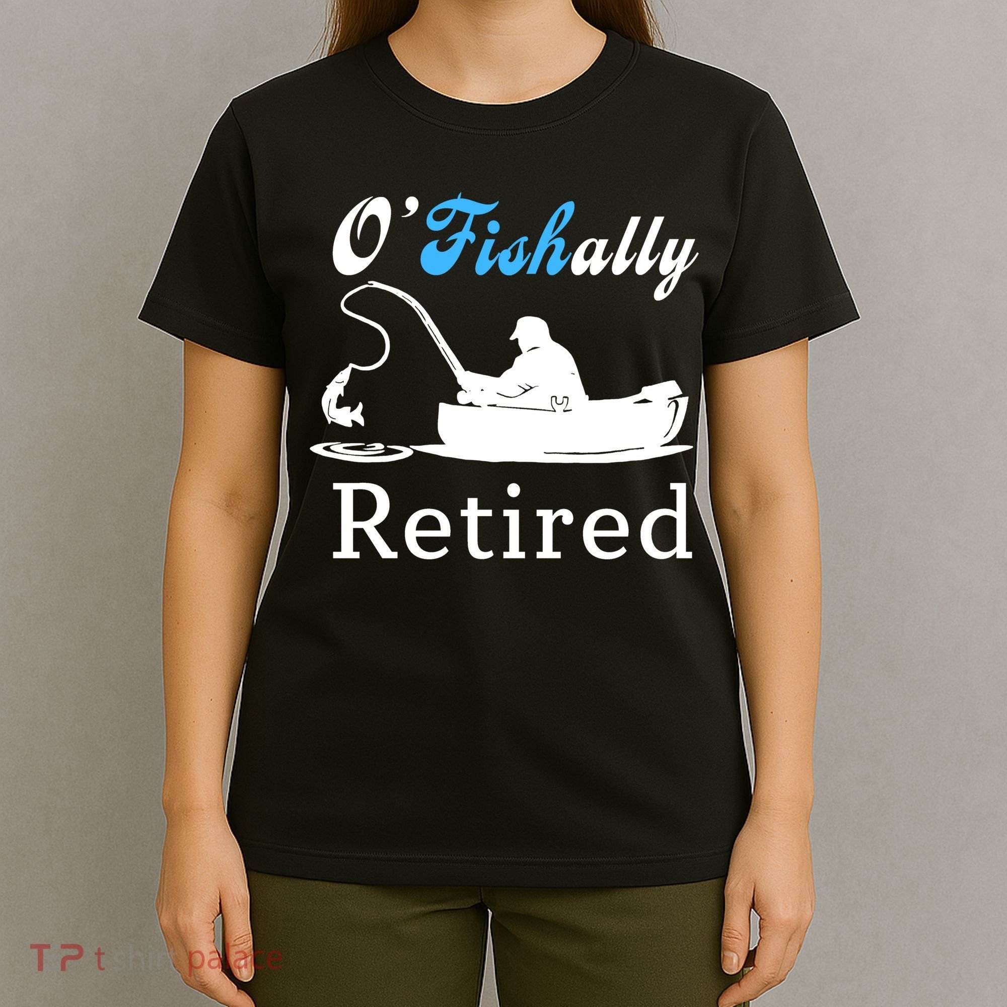 O'Fishally Retired Funny Fisherman Retirement T-Shirt